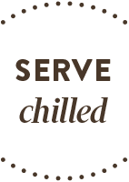 Serve Chilled