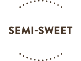 Semi-sweet